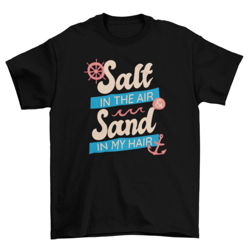 Salt and sand quote t-shirt