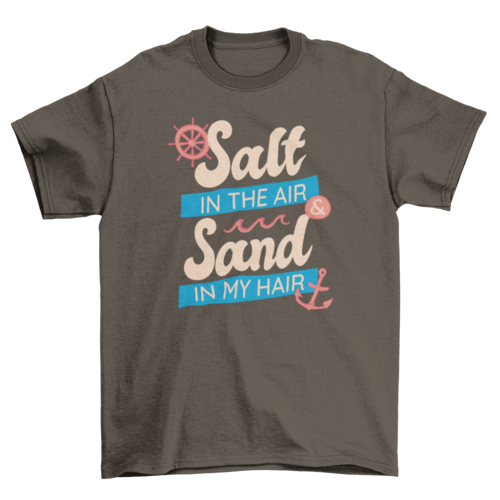 Salt and sand quote t-shirt