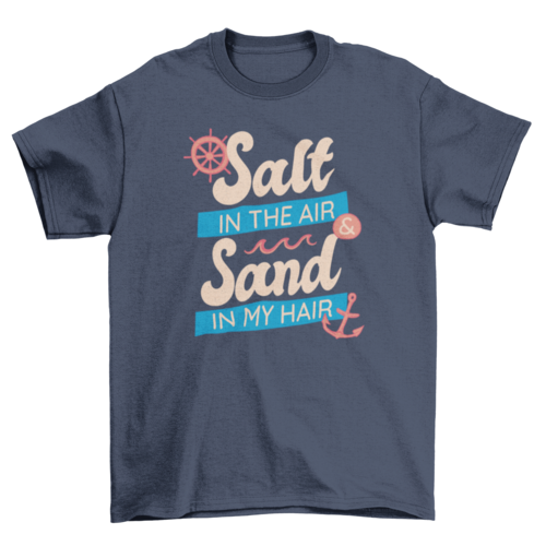 Salt and sand quote t-shirt