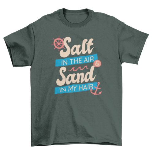 Salt and sand quote t-shirt