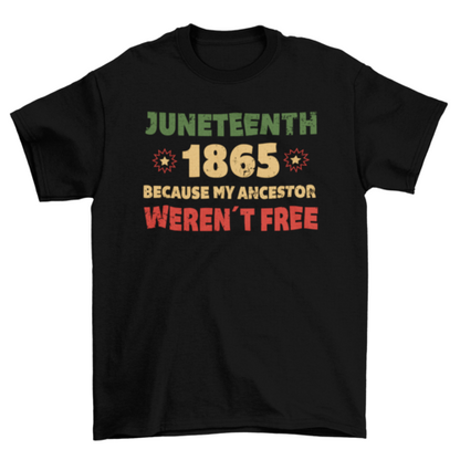 Juneteenth 1865 t-shirt