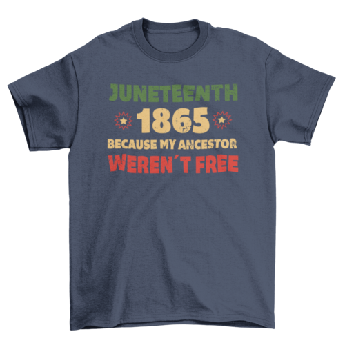 Juneteenth 1865 t-shirt