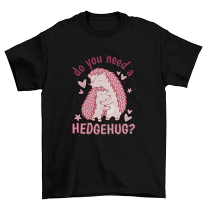 Cute hedgehog hug t-shirt