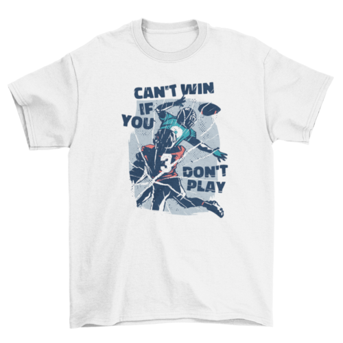 American football quote t-shirt
