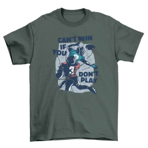 American football quote t-shirt
