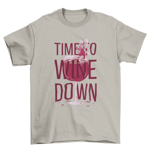 Fairy in wine glass quote t-shirt