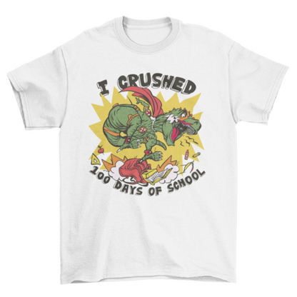 Crushed 100 Days of School T-shirt