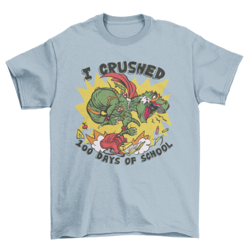 Crushed 100 Days of School T-shirt