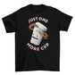 Funny Spilled Coffee 3D cup Character quote "Just one more cup" Drink