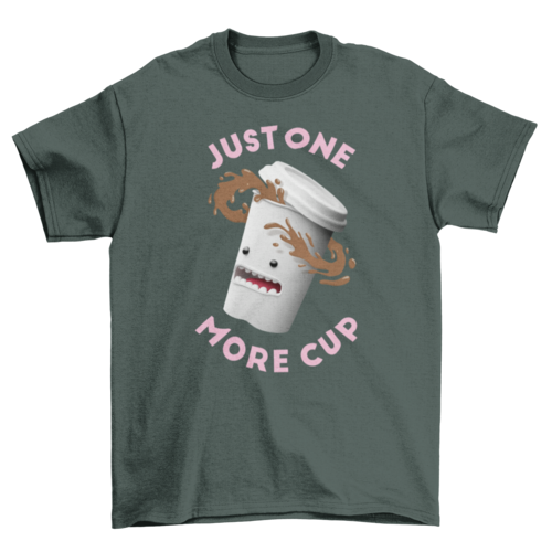 Funny Spilled Coffee 3D cup Character quote "Just one more cup" Drink