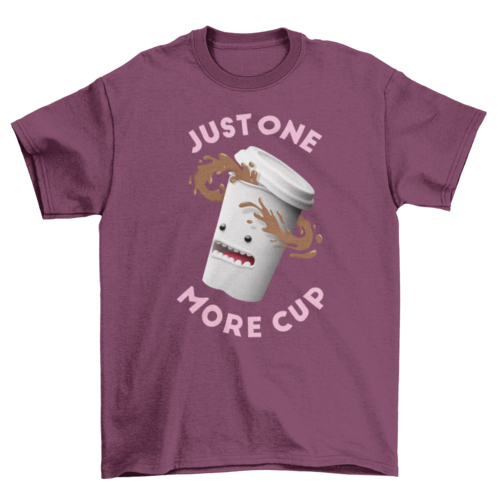 Funny Spilled Coffee 3D cup Character quote "Just one more cup" Drink