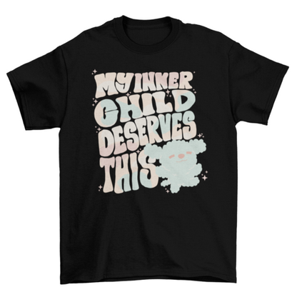 Inner child self love quote t-shirt