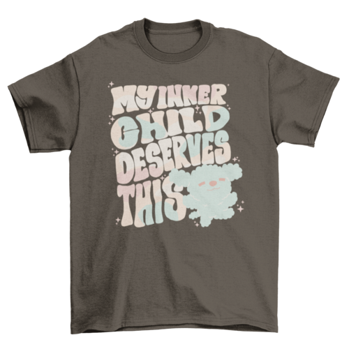 Inner child self love quote t-shirt