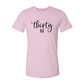 Thirty Af Shirt