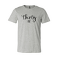 Thirty Af Shirt