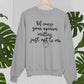 Of Course Your Opinion Matters Sweat Shirt