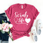 Scrub Life T-shirt