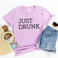 Just Drunk T-shirt