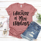 Educator Of Mini Humans T-shirt