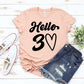Hello 30 T-shirt