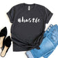 #Hustle T-shirt