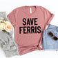 Save Ferris T-shirt