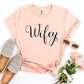 Wifey T-shirt