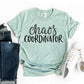 Chaos Coordinator Shirt