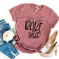 Lets Bake Shit T-shirt