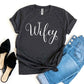 Wifey T-shirt