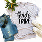 Bride Tribe T-shirt