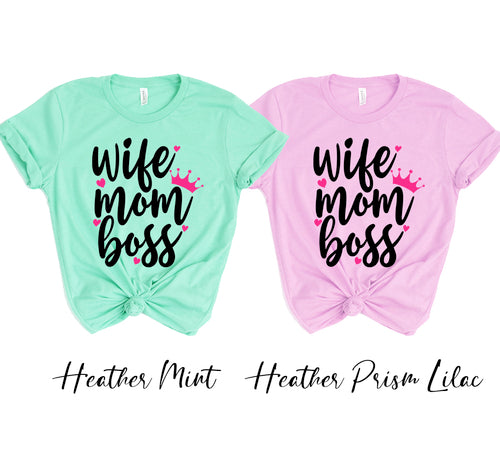 Wife Mom Boss T-shirt