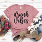 Drunk Vibes T-shirt