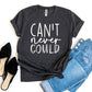Can’t Never Could T-shirt