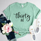 Thirty Af Shirt