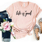 DT0076 Life Is Good Shirt
