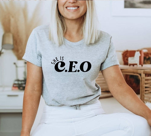 She Is CEO T-shirt