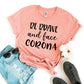 Be Brave & Face Corona T-shirt