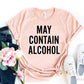 May Contain T-shirt