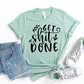 Get Shit Done T-shirt