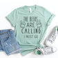 The Beers Are Calling I Must Go T-shirt