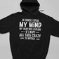 Of Course I Speak My Mind My Head Hoodie