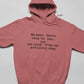 My Heart Has No Room For You Hoodie