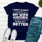 I Don't Always Listen To My Wife T-Shirt