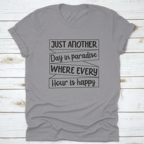 Just Another Day In Paradise Design for T-Shirt