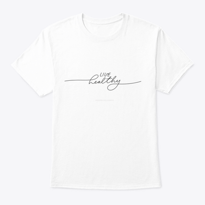 Live Healthy Design for T-Shirt