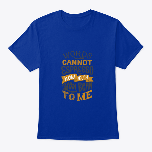 Words Cannot Espresso How Much You Bean To Me - Hand Written Lettering
