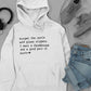 Forget The Castle And Glass Slippers Hoodie