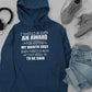 I Should Be Given An Award Hoodie