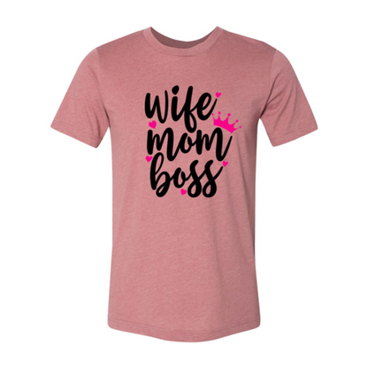 Wife Mom Boss T-shirt